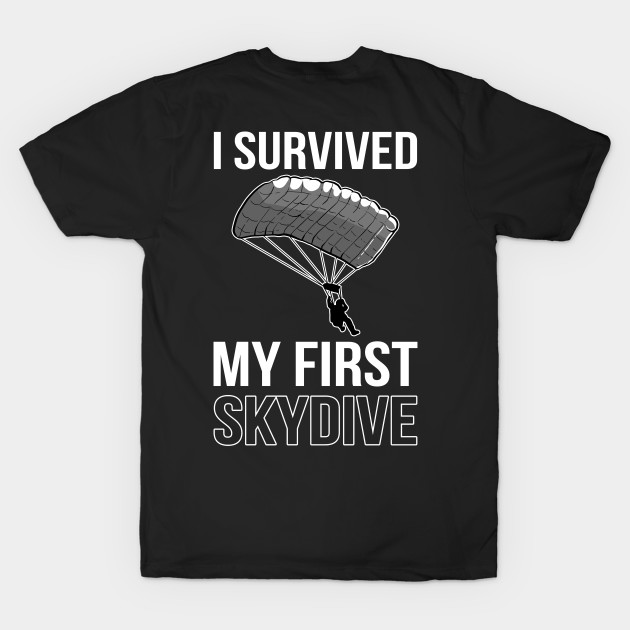 Survived My First Skydive Skydiver Skydiving Gift by amango